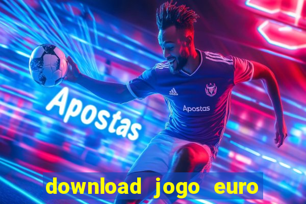 download jogo euro truck simulator 2